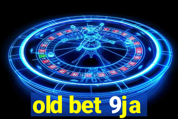 old bet 9ja